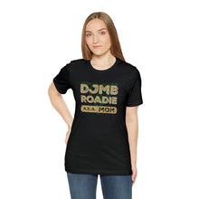 Load image into Gallery viewer, Dublin Jerome Marching Band Mom Roadie Women's Jersey Short Sleeve Tee