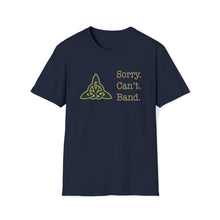 Load image into Gallery viewer, Dublin Jerome Marching Band Sorry Can't Band Softstyle Tee