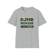 Load image into Gallery viewer, Dublin Jerome Marching Band Roadie Dad Softstyle T-Shirt