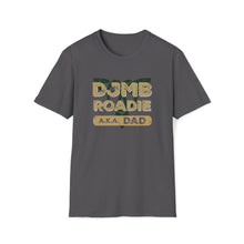 Load image into Gallery viewer, Dublin Jerome Marching Band Roadie Dad Softstyle T-Shirt