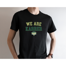 Load image into Gallery viewer, Karrer We Are ADULT Super Soft T-Shirt