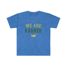 Load image into Gallery viewer, Karrer We Are ADULT Super Soft T-Shirt