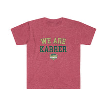 Load image into Gallery viewer, Karrer We Are ADULT Super Soft T-Shirt