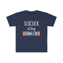 Load image into Gallery viewer, Teacher of Tiny Humans Softstyle T-Shirt