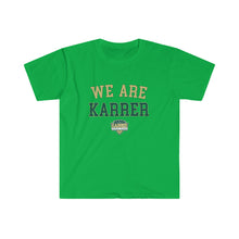 Load image into Gallery viewer, Karrer We Are ADULT Super Soft T-Shirt