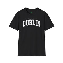 Load image into Gallery viewer, Dublin ADULT Super Soft T-Shirt

