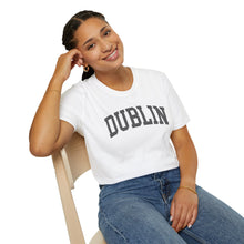 Load image into Gallery viewer, Dublin ADULT Super Soft T-Shirt
