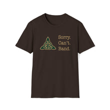 Load image into Gallery viewer, Dublin Jerome Marching Band Sorry Can&#39;t Band Softstyle Tee
