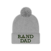 Load image into Gallery viewer, Dublin Jerome Marching Band Dad Embroidered Pom Pom Beanie
