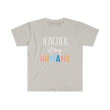 Load image into Gallery viewer, Teacher of Tiny Humans Softstyle T-Shirt

