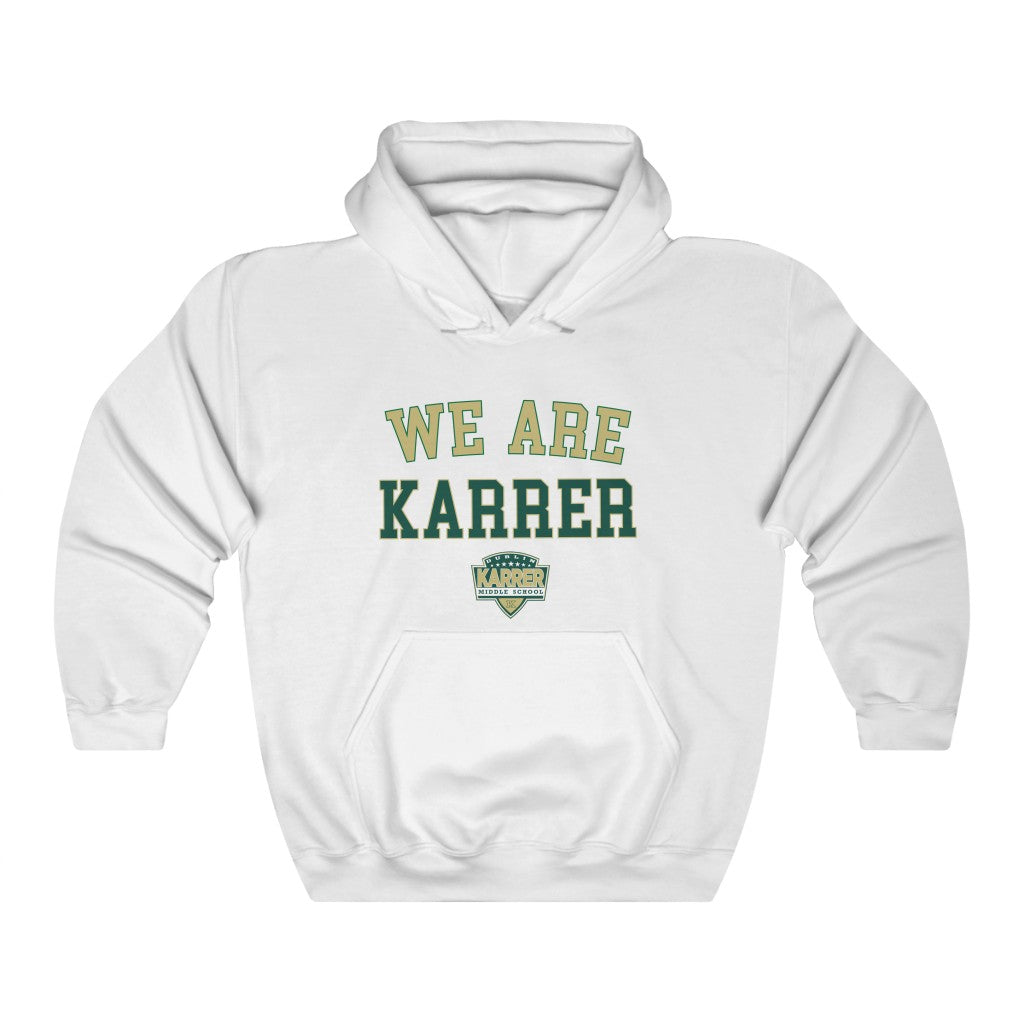 We Are Karrer Adult Hooded Sweatshirt